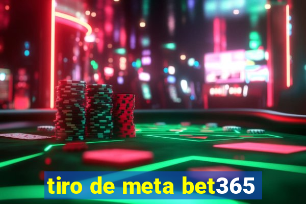 tiro de meta bet365